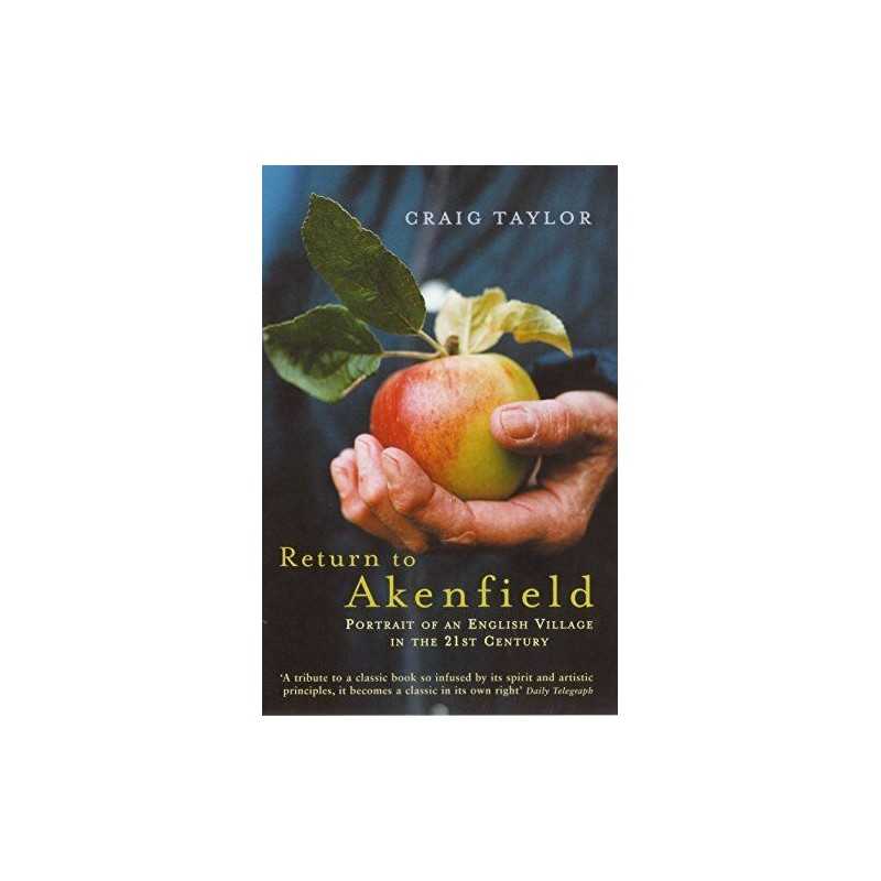 Return To Akenfield: Portrait Of An English Villag... by Taylor, Craig Paperback