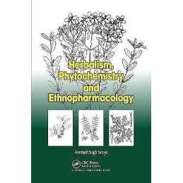 Herbalism, Phytochemistry and Ethnopharmacology - 9781578086979