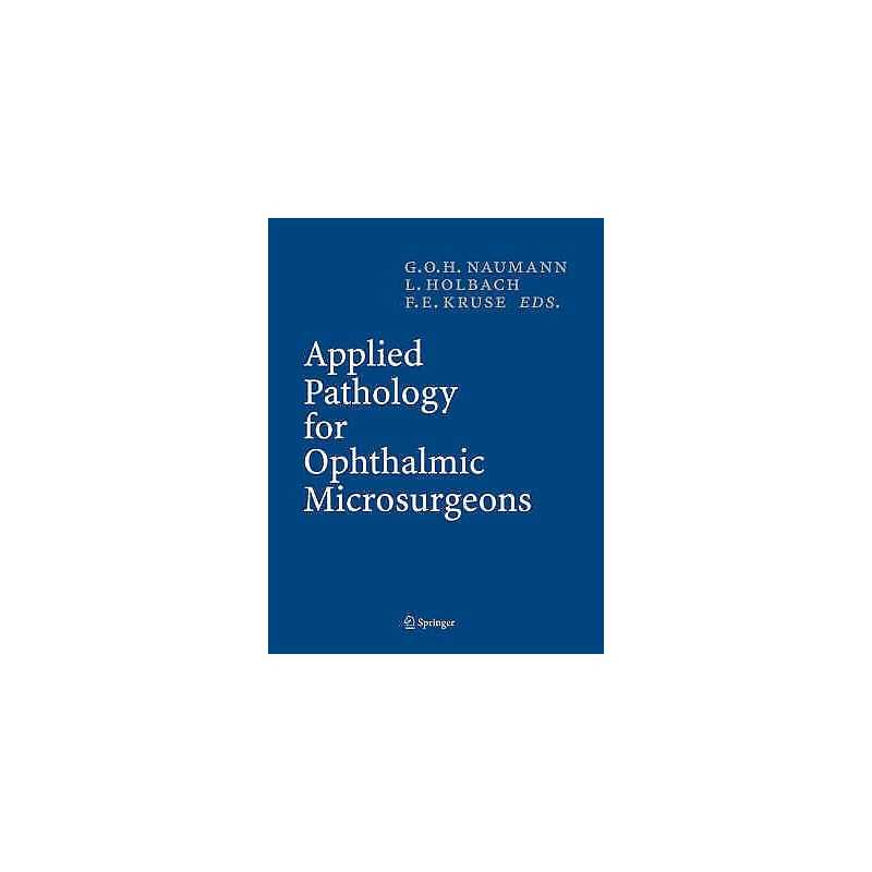Applied Pathology for Ophthalmic Microsurgeons - 9783540241898