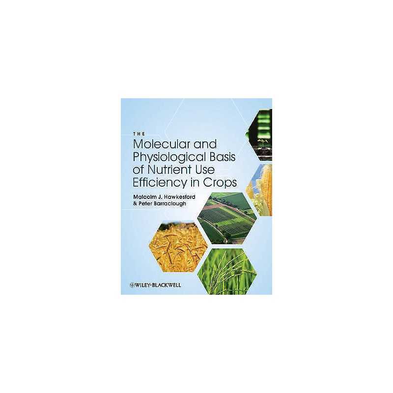 The Molecular and Physiological Basis of Nutrient Use Efficie... - 9780813819921