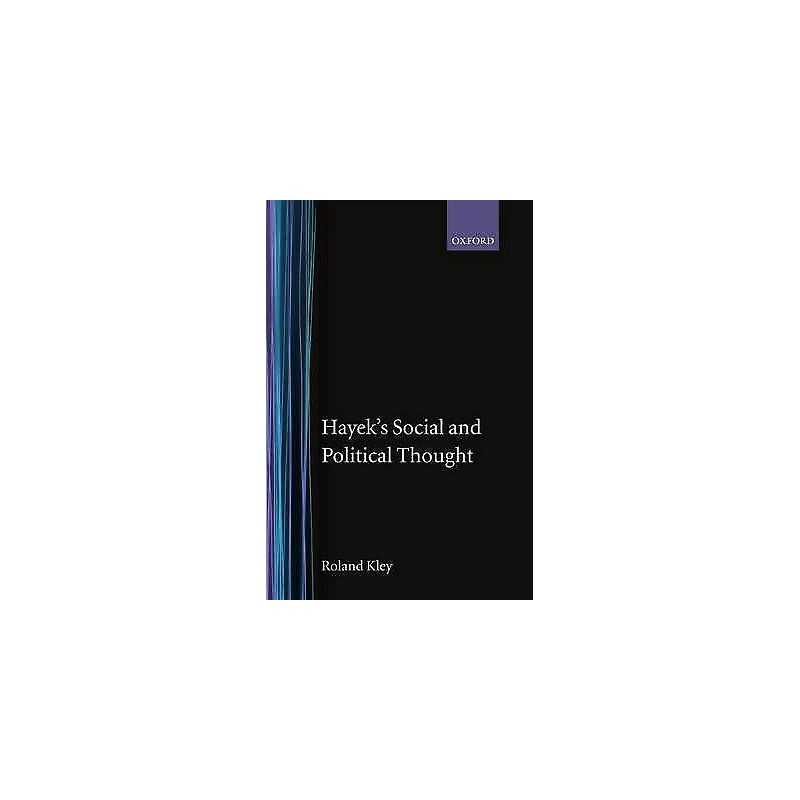 Hayeks Social and Political Thought - 9780198279167