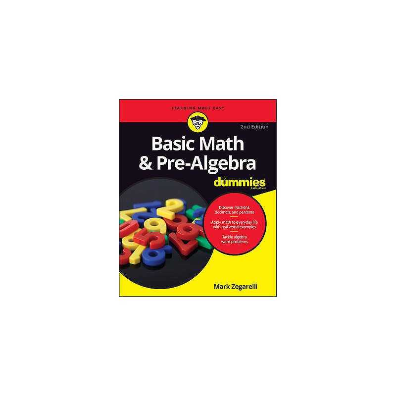 Basic Math & Pre-Algebra For Dummies - 9781119293637