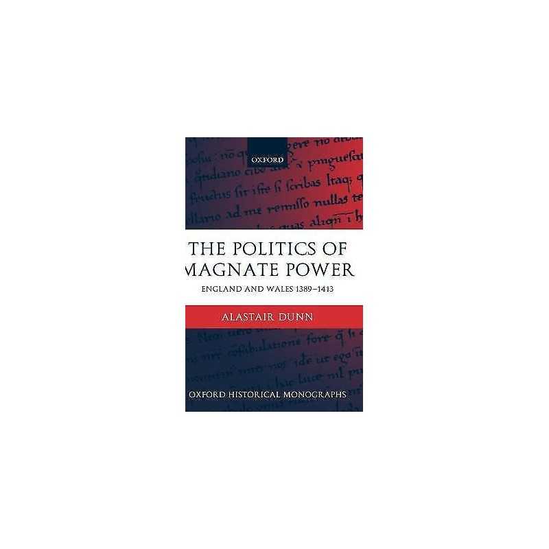 The Politics of Magnate Power - 9780199263103