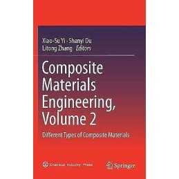 Composite Materials Engineering, Volume 2 - 9789811056895