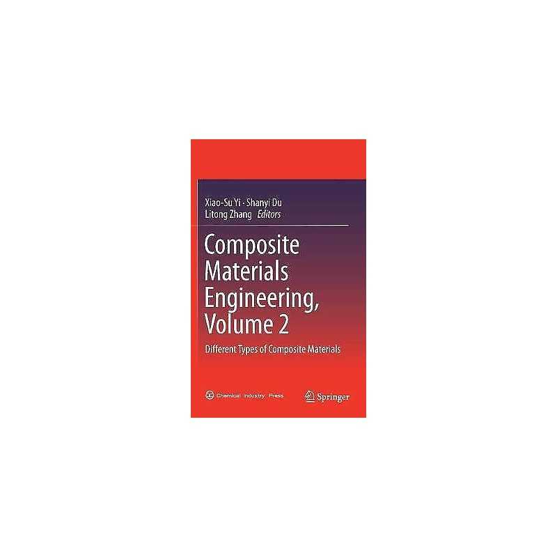 Composite Materials Engineering, Volume 2 - 9789811056895