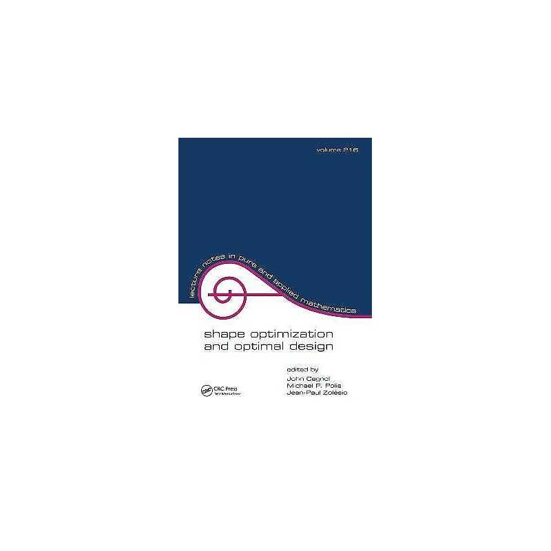 Shape Optimization And Optimal Design - 9780824705565