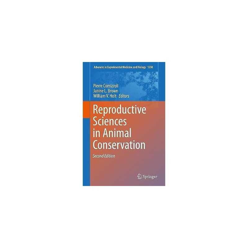 Reproductive Sciences in Animal Conservation - 9783030236328