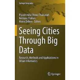 Seeing Cities Through Big Data - 9783319409009