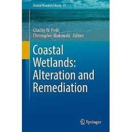 Coastal Wetlands: Alteration and Remediation - 9783319561783