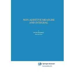 Non-Additive Measure and Integral - 9789048144044