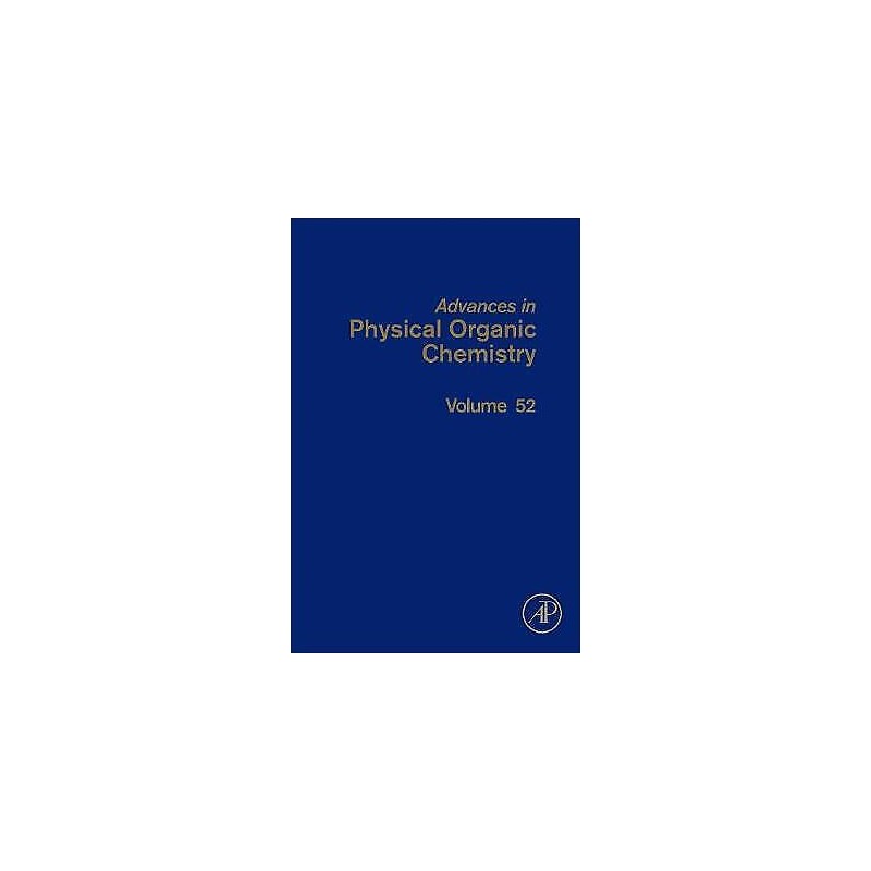 Advances in Physical Organic Chemistry - 9780128152119