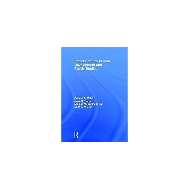 Introduction to Human Development and Family Studies - 9781138815315