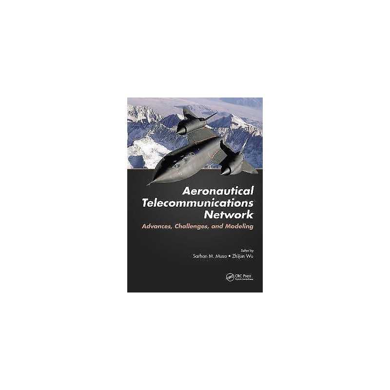 Aeronautical Telecommunications Network - 9781498705042