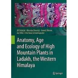 Anatomy, Age and Ecology of High Mountain Plants in Ladakh, t... - 9783319786971