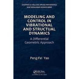 Modeling and Control in Vibrational and Structural Dynamics - 9781439834558