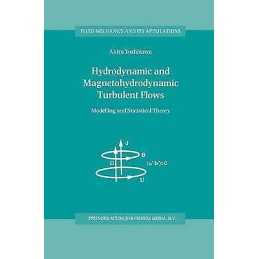 Hydrodynamic and Magnetohydrodynamic Turbulent Flows - 9789048150908