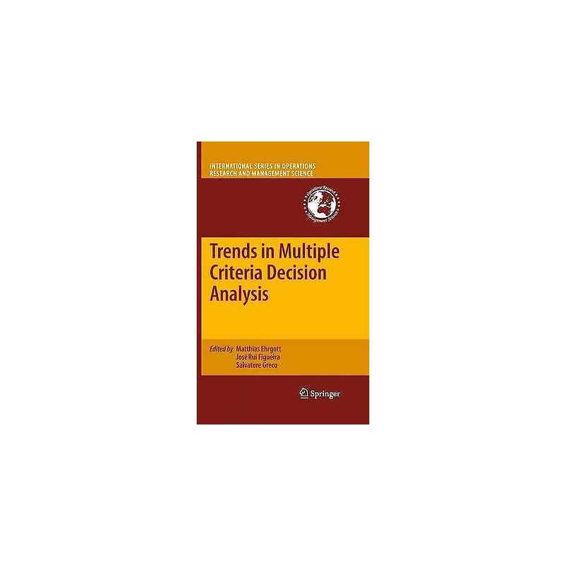 Trends in Multiple Criteria Decision Analysis - 9781461426882