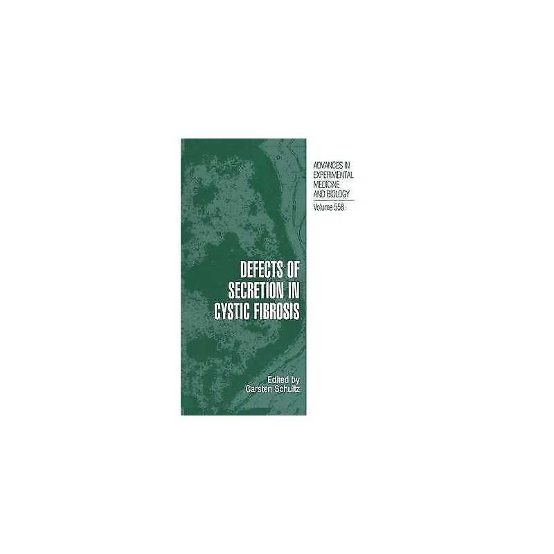 Defects of Secretion in Cystic Fibrosis - 9781461498391
