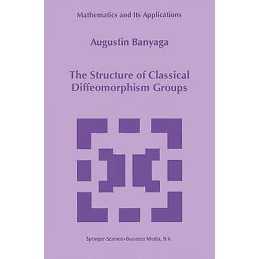 The Structure of Classical Diffeomorphism Groups - 9780792344759