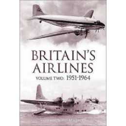 Britains Airlines Volume Two - 9780752442761
