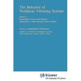 The Behaviour of Nonlinear Vibrating Systems - 9789048140527
