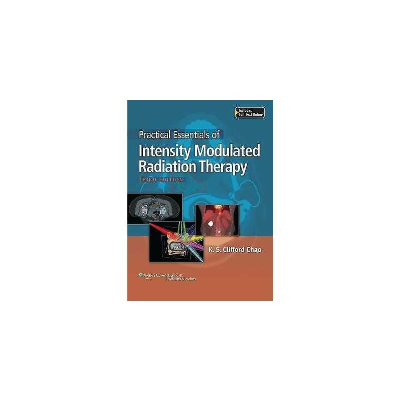 Practical Essentials of Intensity Modulated Radiation Therapy - 9781451175813