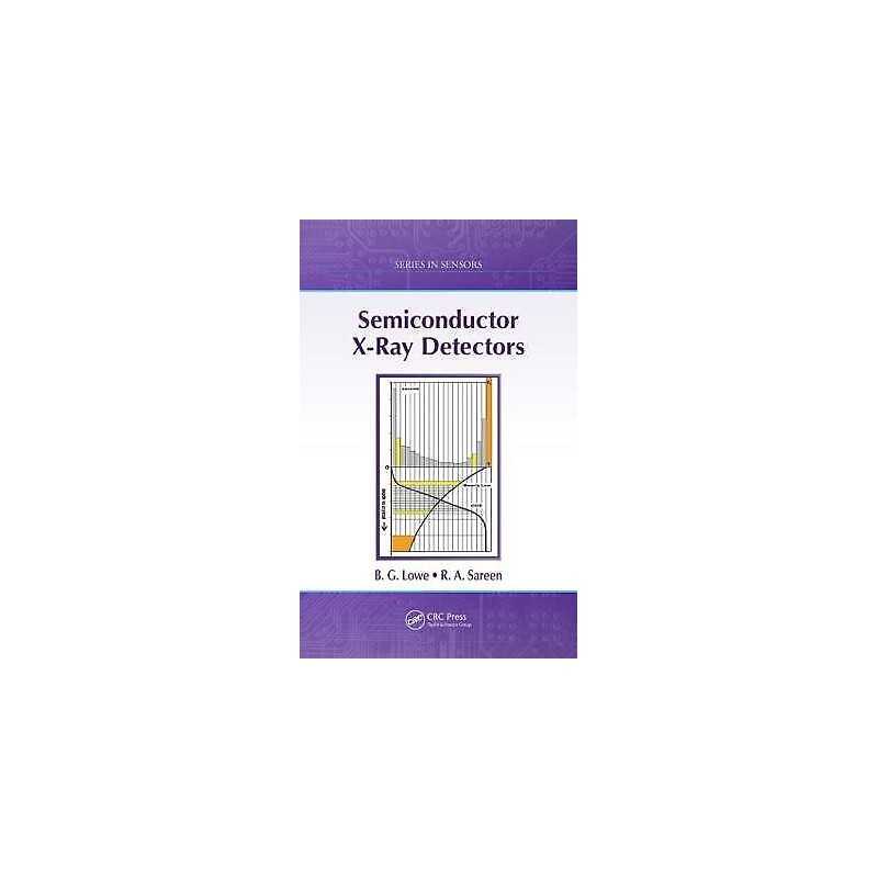 Semiconductor X-Ray Detectors - 9781466554009