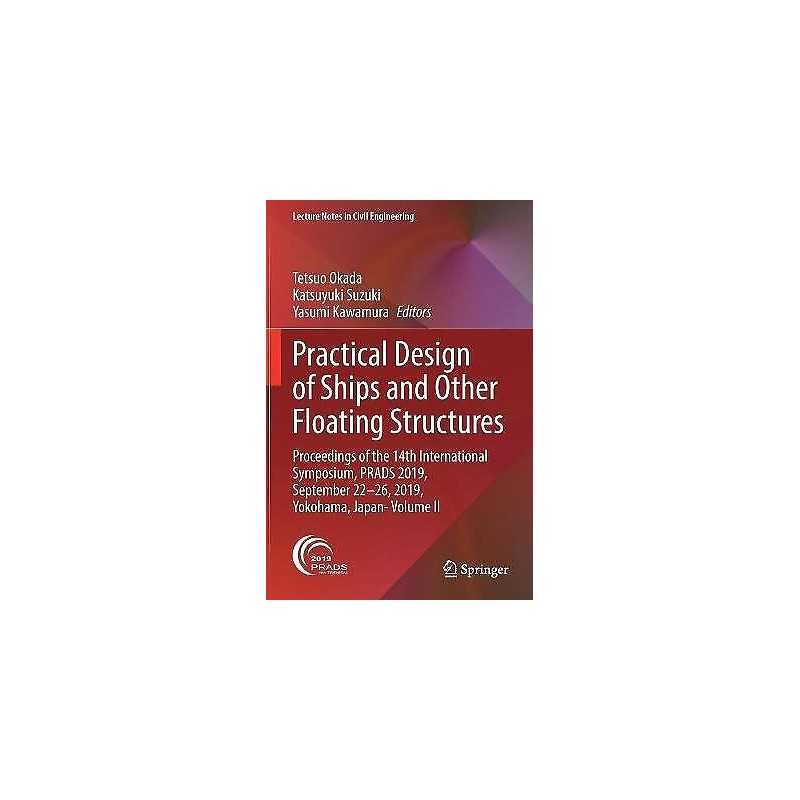 Practical Design of Ships and Other Floating Structures - 9789811546747
