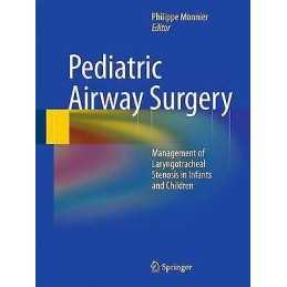 Pediatric Airway Surgery - 9783642135347