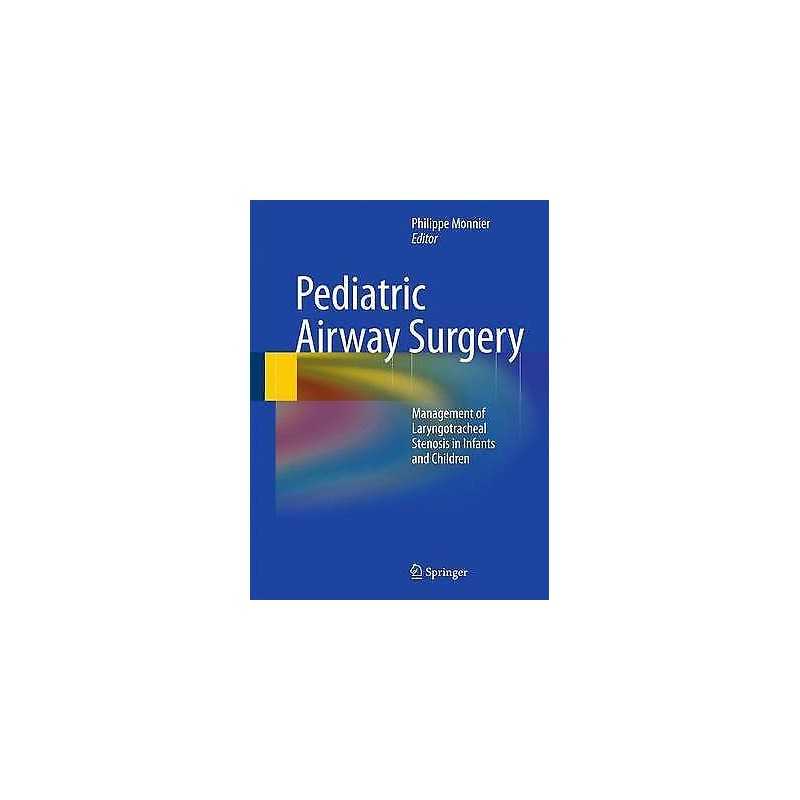Pediatric Airway Surgery - 9783642135347