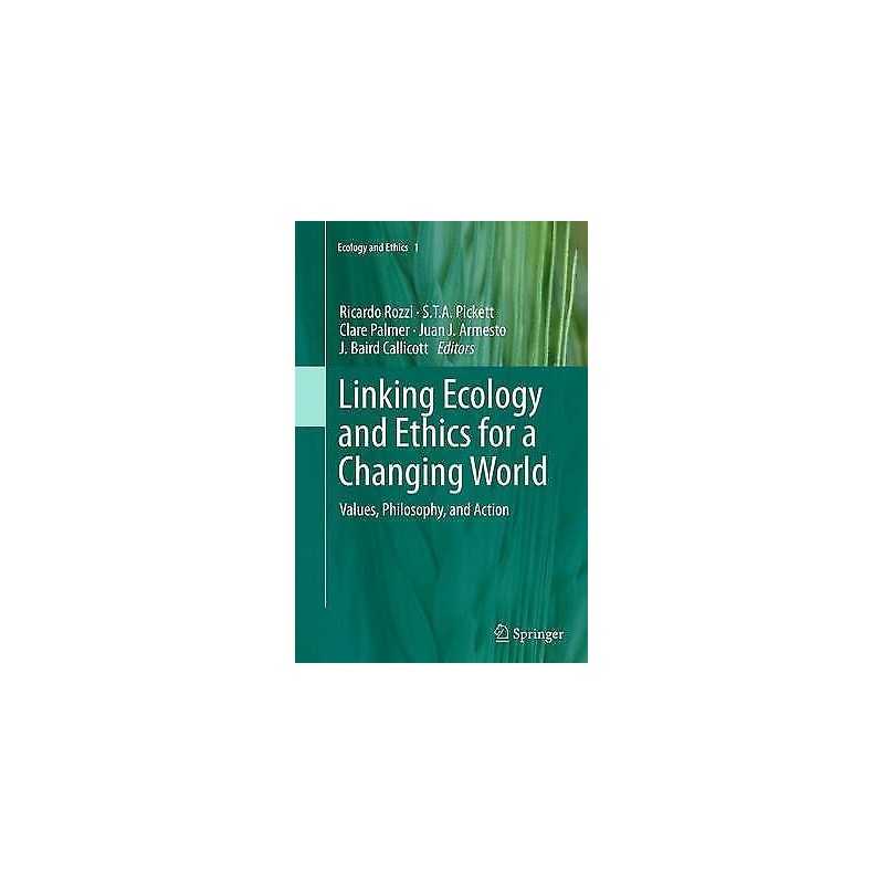 Linking Ecology and Ethics for a Changing World - 9789402406658
