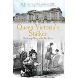 Queen Victorias Stalker: The Strange Story of the ... by Bondeson, Jan Hardback