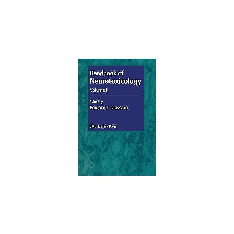 Handbook of Neurotoxicology - 9780896037953