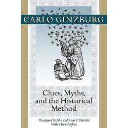 Clues, Myths, and the Historical Method - 9781421409900
