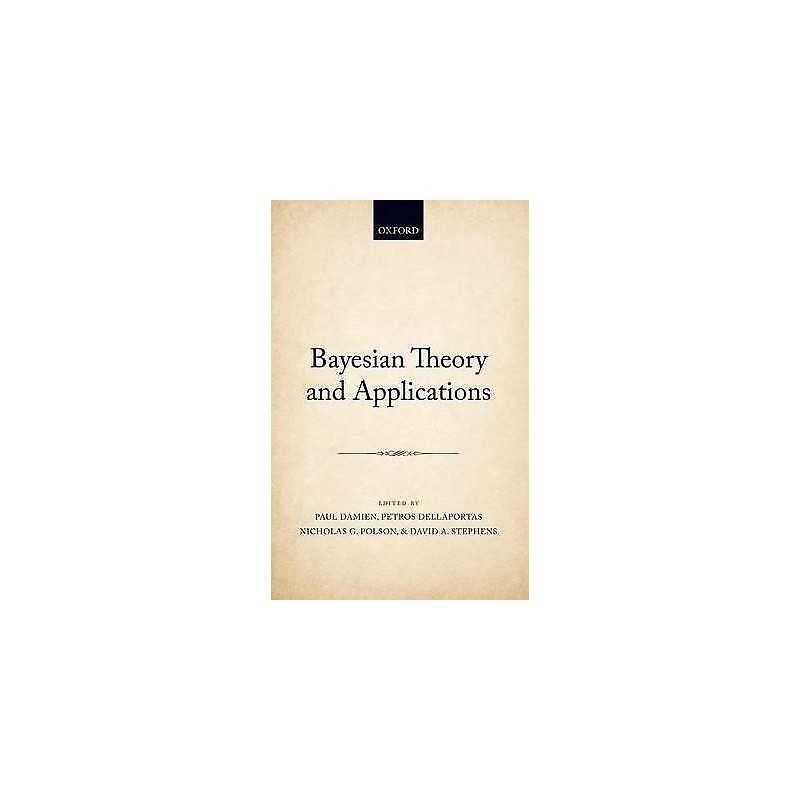 Bayesian Theory and Applications - 9780199695607