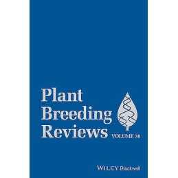 Plant Breeding Reviews, Volume 38 - 9781118916834