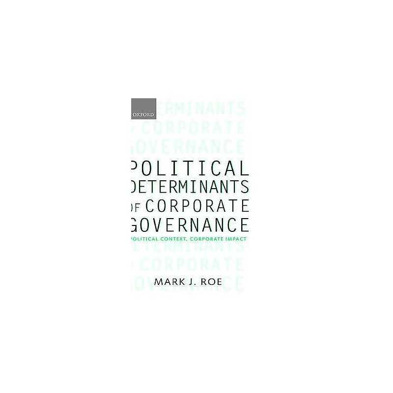 Political Determinants of Corporate Governance - 9780199240746