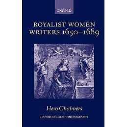 Royalist Women Writers, 1650-1689 - 9780199273270