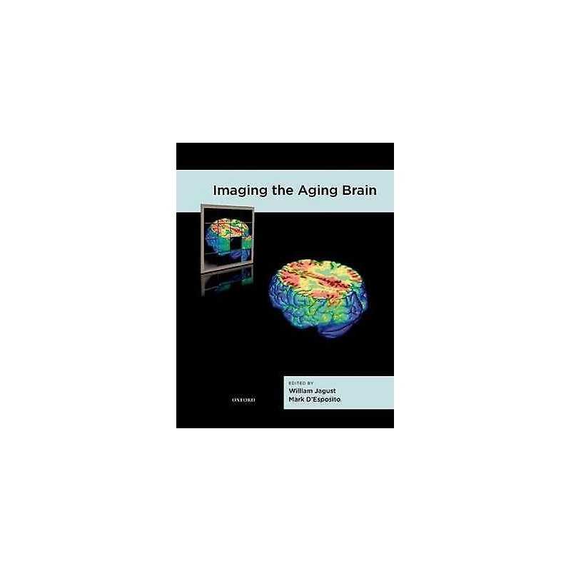Imaging the Aging Brain - 9780195328875