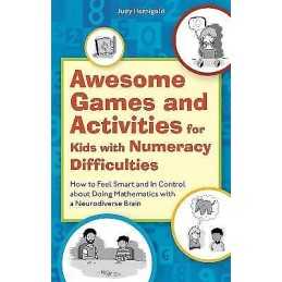 Awesome Games and Activities for Kids with Numeracy Difficulties - 9781787755635
