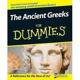 The Ancient Greeks For Dummies - 9780470987872