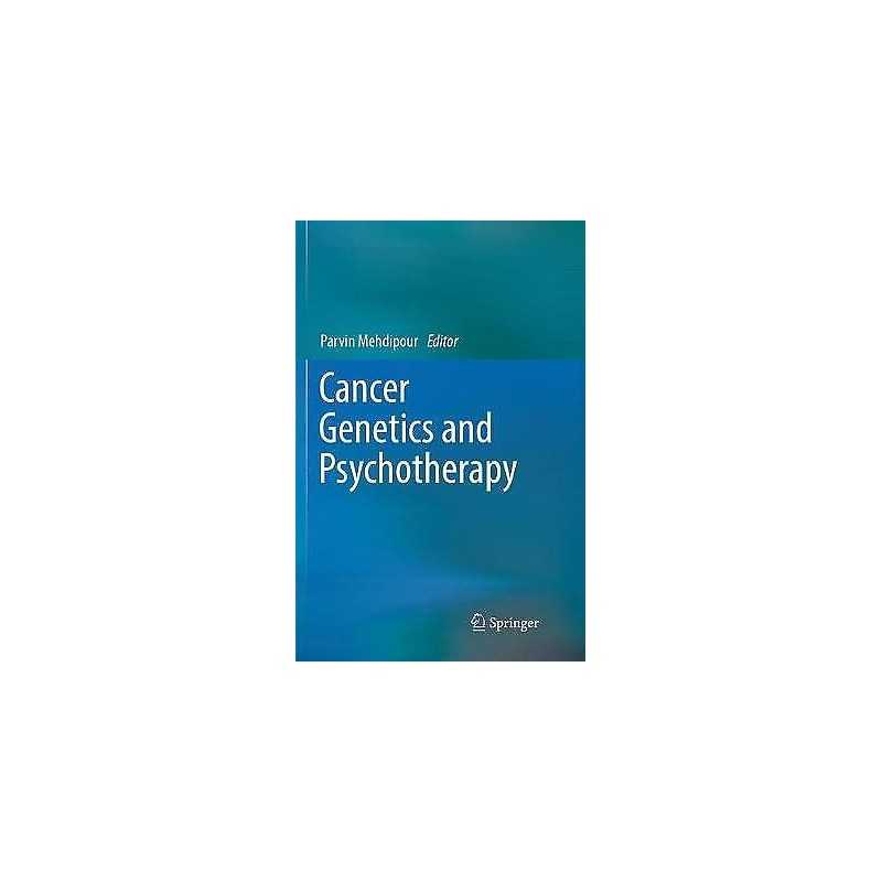 Cancer Genetics and Psychotherapy - 9783319878188