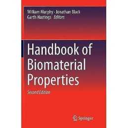 Handbook of Biomaterial Properties - 9781493980161