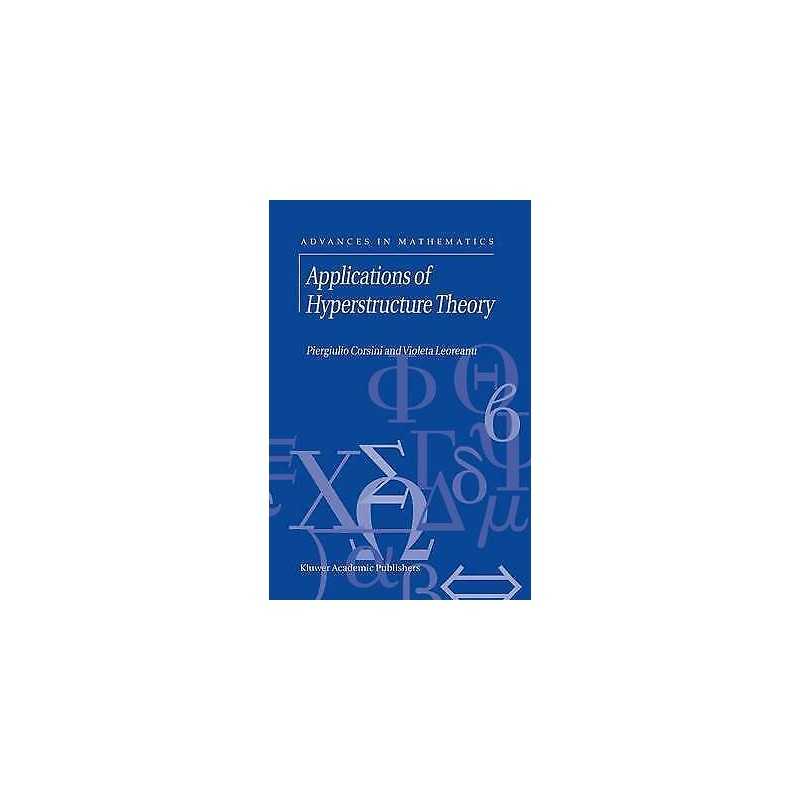 Applications of Hyperstructure Theory - 9781402012228