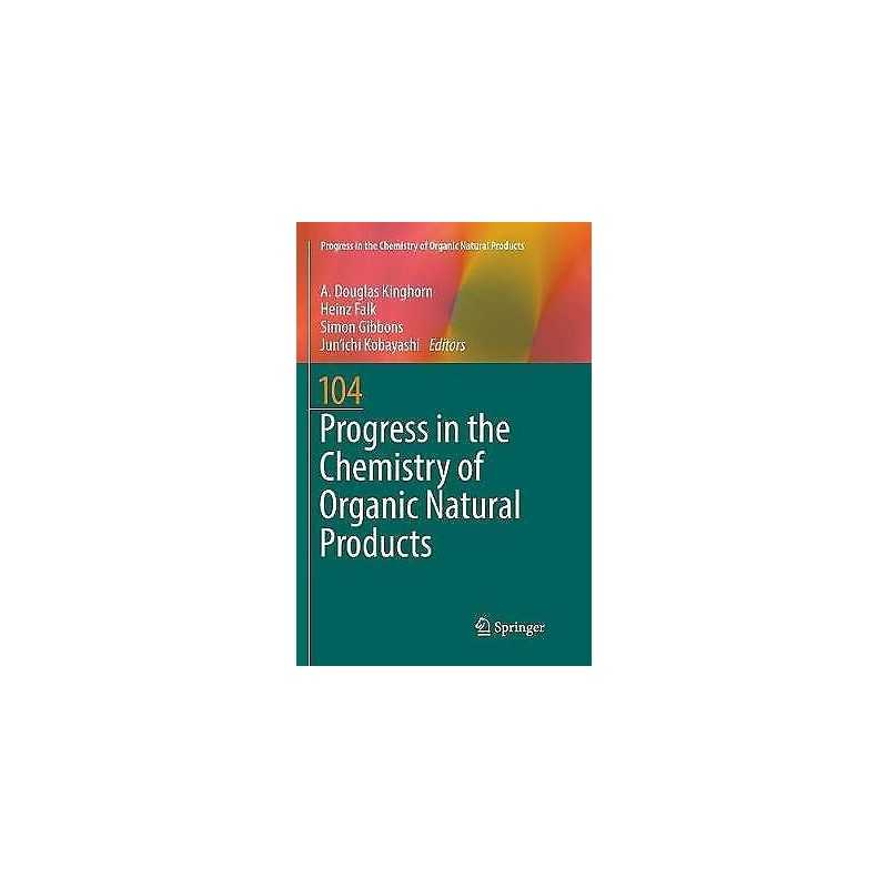 Progress in the Chemistry of Organic Natural Products 104 - 9783319833323