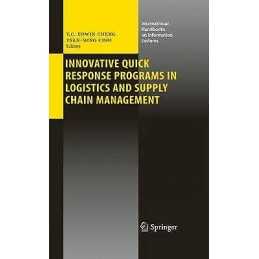 Innovative Quick Response Programs in Logistics and Supply Ch... - 9783642043123