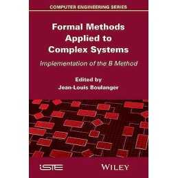 Formal Methods Applied to Complex Systems - 9781848217096