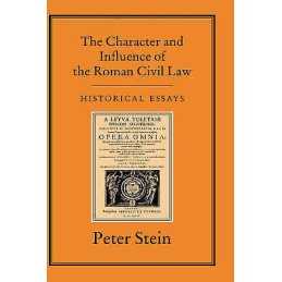 CHARACTER & INFLUENCE OF THE ROMAN LAW - 9781852850050