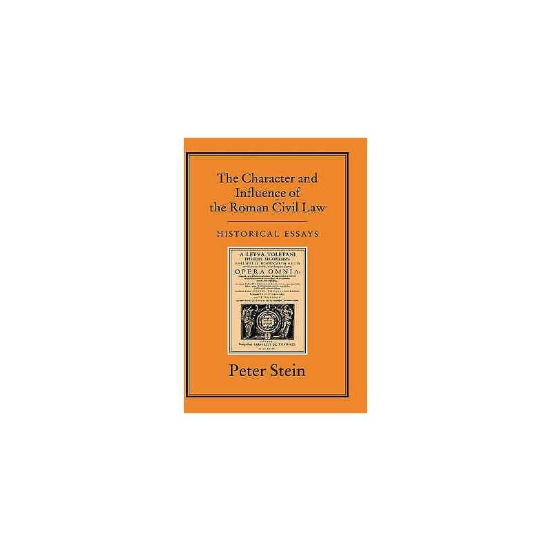CHARACTER & INFLUENCE OF THE ROMAN LAW - 9781852850050