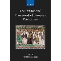 The Institutional Framework of European Private Law - 9780199296040